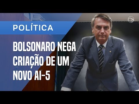 BOLSONARO: "QUEM QUER QUE FALE DE AI-5 ESTÁ SONHANDO"
