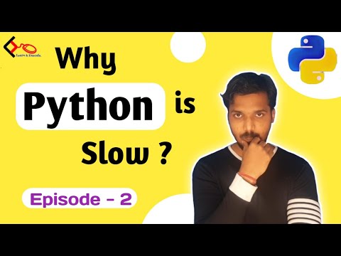 Why Python is Slow ? 3 Reasons You Have to Know About Python | Programming Groupers