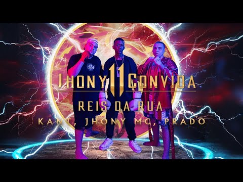 Jhony Convida #11 - Reis das Ruas - Jhony MC, Kant, Prado