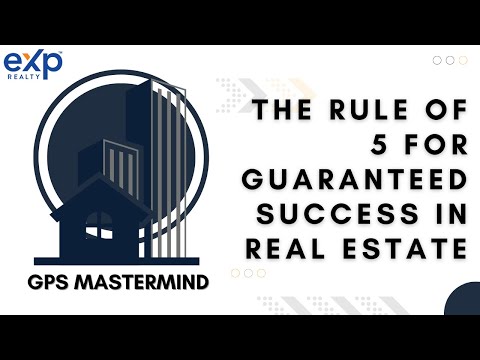 The Rule Of 5 For Guaranteed Success In Real Estate
