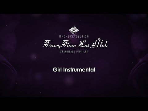 Tsawg tiam los hlub Girl Instrumental