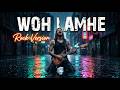 Woh Lamhe Rock Version The Raga Projekt