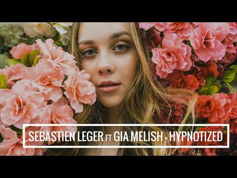 Sébastien Léger Feat Gia Mellish - Hypnotized