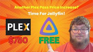 Plex Lifetime Pass Is Now $750 — Time to Move to Jellyfin?