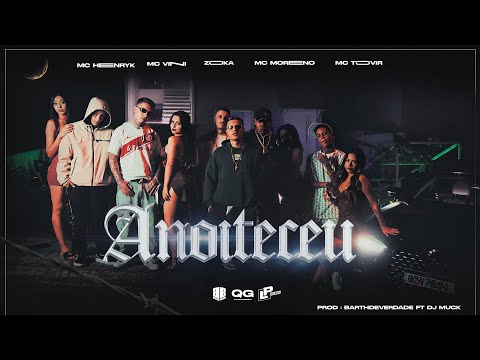 'ANOITECEU - Mcs Moreno , Henryk , Zoka , Tovir , Vini ( Prod. Dj Barth ft. Dj Muck )