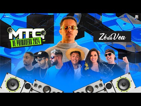 ZÉ DA VEA - MTG - PRIMAVERA 2024
