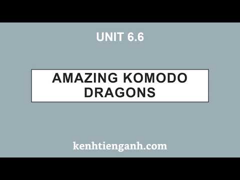 [Unit 6.6] Amazing Komodo Dragons - 4000 Essential English Words