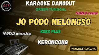 Download lagu JO PODO NELONGSO KERONCONG - KOES PLUS Karaoke Nada CEWE -CLK Karaoke mp3