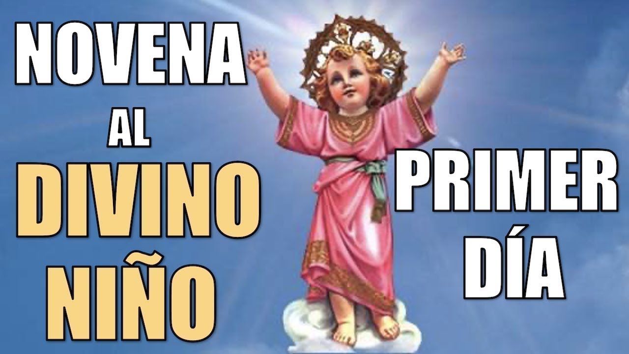 NOVENA BÍBLICA Y MILAGROSA AL DIVINO NIÑO | PRIMER DÍA