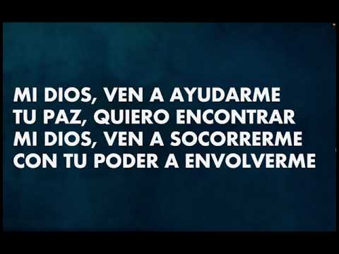 MI DIOS VEN A AYUDARME  -  PR PABLO