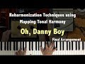 Oh Danny Boy Reharmonization using Mapping Tonal Harmony Pro. Music Theory Video | Final Arrangement