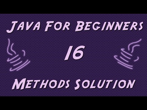 Learn Java For Beginners 16 Methods Solution