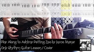 Play Along To Ashtray Petting Zoo by Joyce Manor | Rhythm Guitar Lesson / Cover