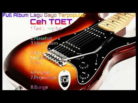 Full Album Lagu Gayo Terpopuler Ceh TO'ET