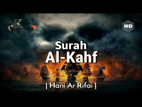 Surah Al-Kahf | سورۃ الکھف | Beautiful Recitation By Hani Ar Rifai | English Translation [HD]