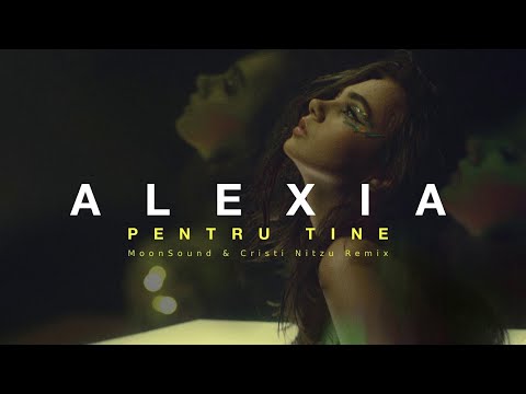 Alexia - Pentru Tine | MoonSound & Cristi Nitzu Remix