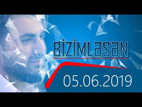 Bizimləsən (05.06.2019)