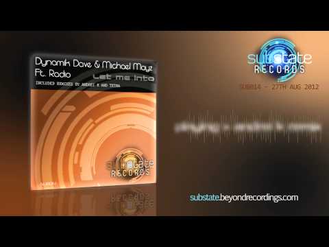 Dynamik Dave & Michael Mayz Ft Radio   Let Me Into Substate Records SUB014