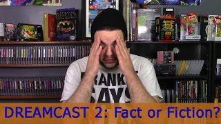 Dreamcast 2: Fact or Fiction? | RGT 85