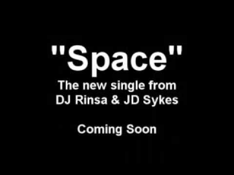 DJ Rinsa & JD Sykes - Space (Preview)