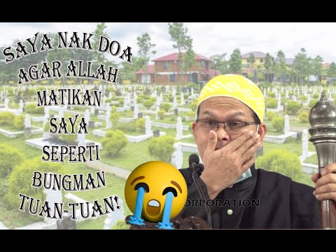 Saya Nak Mati HUSNUL KHOTIMAH Macam Bungman dan Paksu Hadi | Ustaz Abdullah KHairi