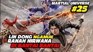 Download lagu (BAGIAN 25) MARTIAL UNIVERSE, LIN DONG KASIH PAHAM, RANAH NIRWANA GA GUNA mp3