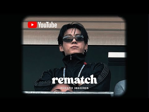 jeon jungkook imagine: “rematch” - as your annoying ex boyfriend 📽️🔞