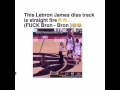 LEBRON JAMES DISS TRACK