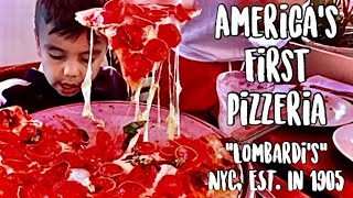 America’s First Pizzeria NYC, “Lombardi’s” Est. In 1905