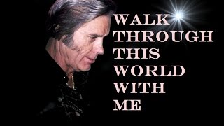 George Jones ~ Walk Through This World With Me