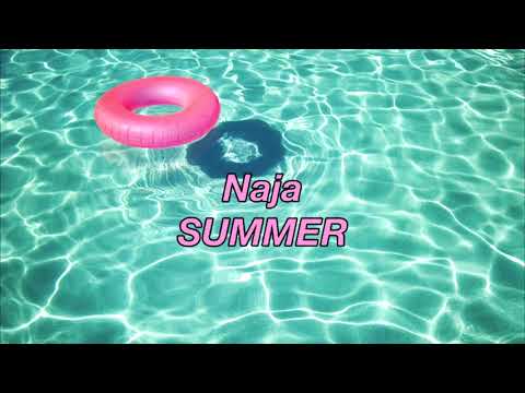 Naja - Summer