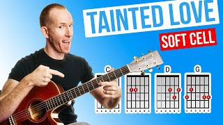Tainted Love âde Soft Cell âde Acoustic Guitar Lesson [with PDF]