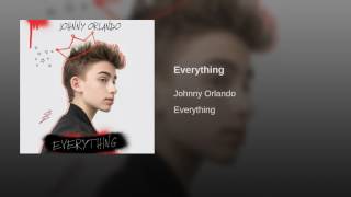 Johnny Orlando - Everything | Audio