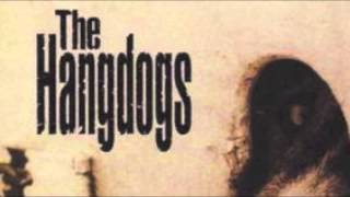 The Hangdogs - "Out There"