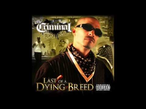 Mr.Criminal - Blaze it up (Last of a Dying Breed) 2013