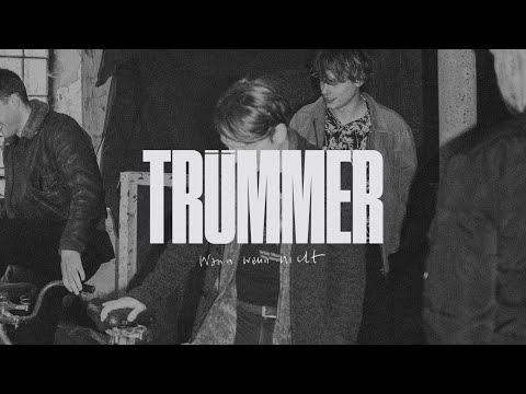 TRÜMMER - Wann wenn nicht (Offizielles Video)