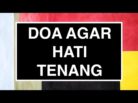 Doa Ketenangan Hati: Doa Agar Hati Tenang dan Dimudahkan Urusan