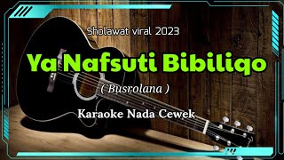 Download lagu YA NAFSUTI ( busrolana ) | KARAOKE SHOLAWAT BANJARI | NADA CEWEK mp3