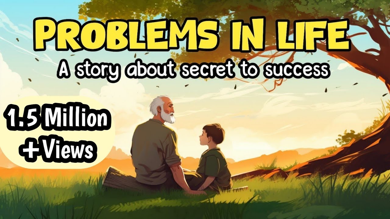 PROBLEMS IN LIFE | A Life Lesson Story On Growth And Success |