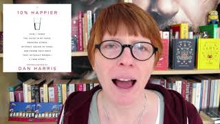 10% Happier: How I Tamed the Voice in My Head, [...] by Dan Harris