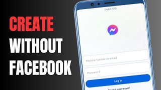 How to Create a Messenger Account Without Facebook on Mobile