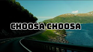 &quot;CHOOSA CHOOSA&quot; LYRICS SONG