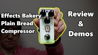 Video thumbnail for This Compressor Pedal Is So Cute! Effects Bakery Plain Bread Compressor Review & Demo by Ray's Music