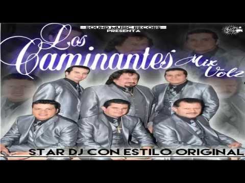 Ⓗ Los Caminantes Mix 2017 Viejitas Pero Bonitas (Star Dj) - Sound Music Records