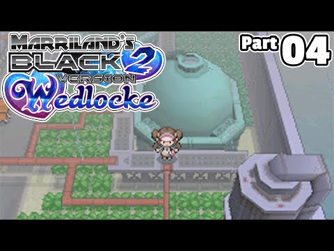 Pokémon Black 2 Wedlocke, Part 04: A Complex Situation!