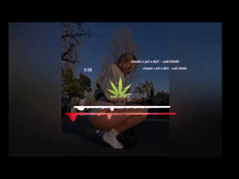cheatz x pit x doli - suki bletki (Bass Boosted)