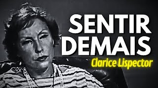 Clarice Lispector Reveals the Pain of Existence: The Strength of the Sensitive Woman