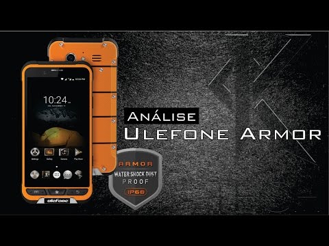 🇧🇷 Review [Analysis] Ulefone Armor - Rugged and powerful!