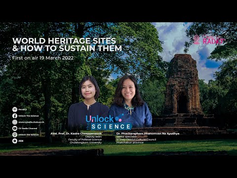 Unlock The Science Ep.37 WORLD HERITAGE SITES & HOW TO SUSTAIN THEM