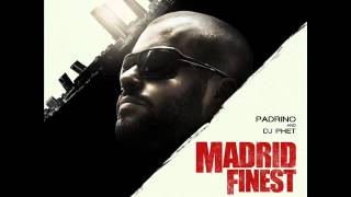 Padrino MC Madrid Finest - 01Intro Dj Phet